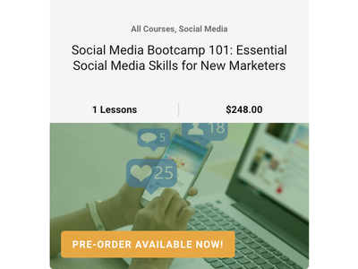 Social Media Bootcamp 101: Essential Social Media Skills for New Marketers
