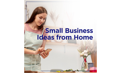 Small Business Ideas From Home