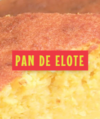 Pan de Elote | Regio Elotes