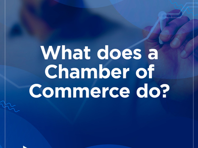 What Does a Chamber of Commerce Do?